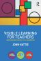 Visible Learning for Teachers · Maximizing Impact on Learning