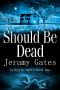 Should Be Dead (The Valkyrie Smith Mystery Series Book 1)