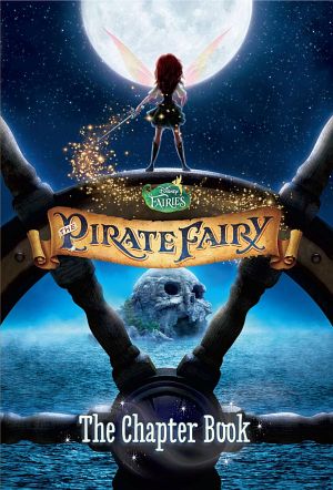 The Pirate Fairy · the Chapter Book