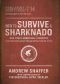 How to Survive a Sharknado and Other Unnatural Disasters · Fight Back When Monsters and Mother Nature Attack