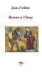 Retour à Cluny (Les aventures de Guilhem d'Ussel, chevalier troubadour)