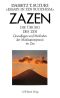 Zazen - Die Übung des Zen, Grundlagen und Methoden der Meditationspraxis im Zen