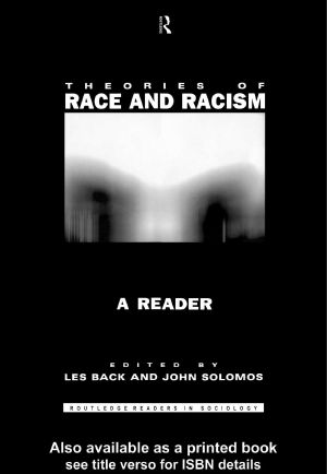 Theories of Race and Racism · A Reader