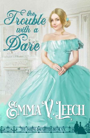 The Trouble with a Dare (Daring Daughters Book 6)