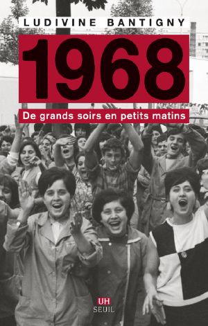 1968 - De Grands Soirs en Petits Matins