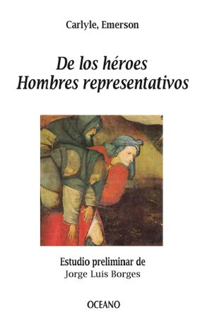 De los héroes. Hombres representativos