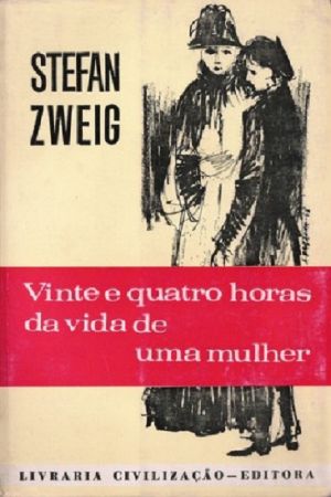 Vinte E Quatro Horas Da Vida De Uma Mulher