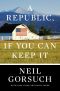 A Republic, if You Can Keep It