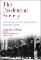 The Credential Society, An Historical Sociology of Education and Stratification