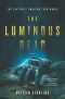 The Luminous Dead