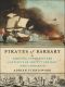 Pirates of Barbary · Corsairs, Conquests and Captivity in the 17th-Century Mediterranean