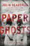 Paper Ghosts_A Novel of Suspense