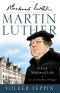 Martin Luther · A Late Medieval Life