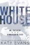 White House (Boxed Set)