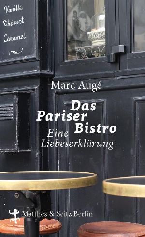 Das Pariser Bistro · Eine Liebeserklärung