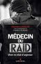 Médecin du RAID · Vivre en état d urgence