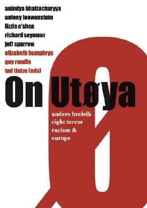 On Utøya · Anders Breivik, Right Terror, Racism and Europe