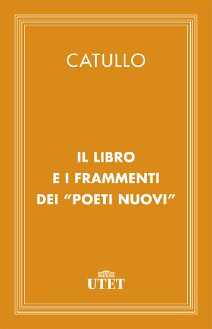 Il Libro E I Frammenti Dei Poeti Nuovi