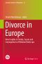 Divorce in Europe, New Insights in Trends, Causes and Consequences of Relation Break-ups