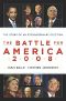 The Battle for America 2008 · The Story of an Extraordinary Election