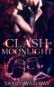 A Clash of Moonlight