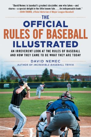 The Official Rules of Baseball Illustrated