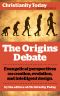 The Origins Debate · Evangelical Perspectives on Creation, Evolution, and Intelligent Design