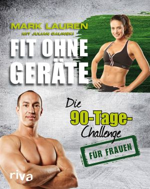 Fit ohne Geräte · Die 90-Tage-Challenge für Frauen (2.Aufl.) (Riva, 2015)