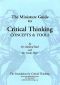 Miniature Guide to Critical Thinking Concepts & Tools (Thinker's Guide Library)