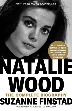 Natalie Wood, The Complete Biography