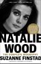 Natalie Wood, The Complete Biography