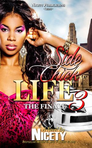 Side Chick Life 3 · The Finale