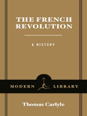 The French Revolution · A History (Modern Library Classics)