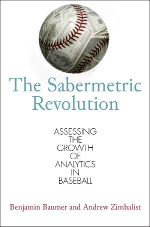 The Sabermetric Revolution · Assessing the Growth of Analytics in Baseball