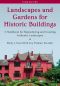 Landscapes and Gardens for Historic Buildings