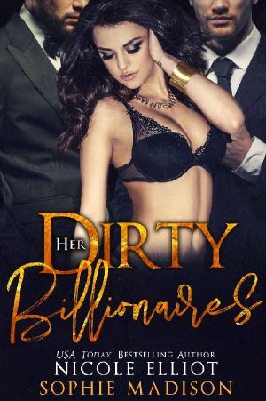 Her Dirty Billionaires · An Office MFM Romance