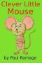 Clever Little Mouse