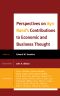 Perspectives on Ayn Rand's Contributions to Economic and Business Thought