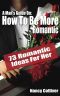 A Man's Guide · How to Be More Romantic - 73 Romantic Ideas for Her