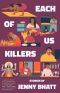 Each of Us Killers