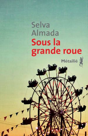 Sous La Grande Roue