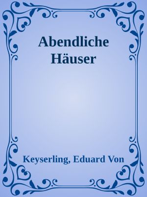 Abendliche Häuser