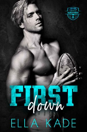 First Down: A Sister's Best Friend Romance (Willow Bay Book 2)