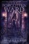 The Forgotten Ward (Asylum Savants Book 3)