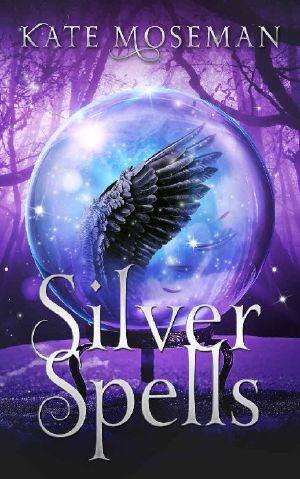 Silver Spells · A Paranormal Women's Fiction Novel (Midlife Elementals Book 1)