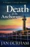 Death at the Anchorage (A Kipper Cottage Cozy Mystery Book 4)