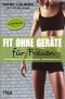 Fit ohne Geräte · Für Frauen