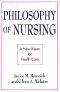 Philosophy of Nursing · A New Vision for Health Care