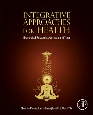 Integrative Approaches for Health, Biomedical Research, Ayurveda and Yoga