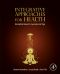 Integrative Approaches for Health, Biomedical Research, Ayurveda and Yoga